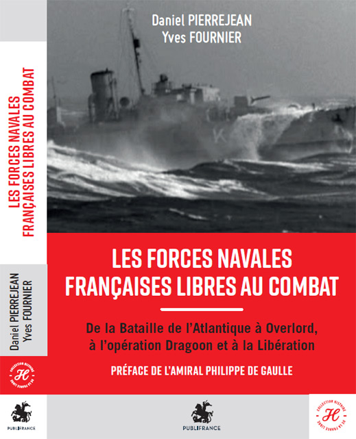 Les Forces Navales Fran&ccedil;aises Libres au combat